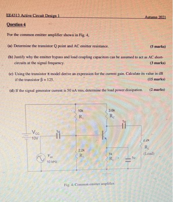 Solved Oaretion \& For the common emitter amplifier shown in | Chegg.com