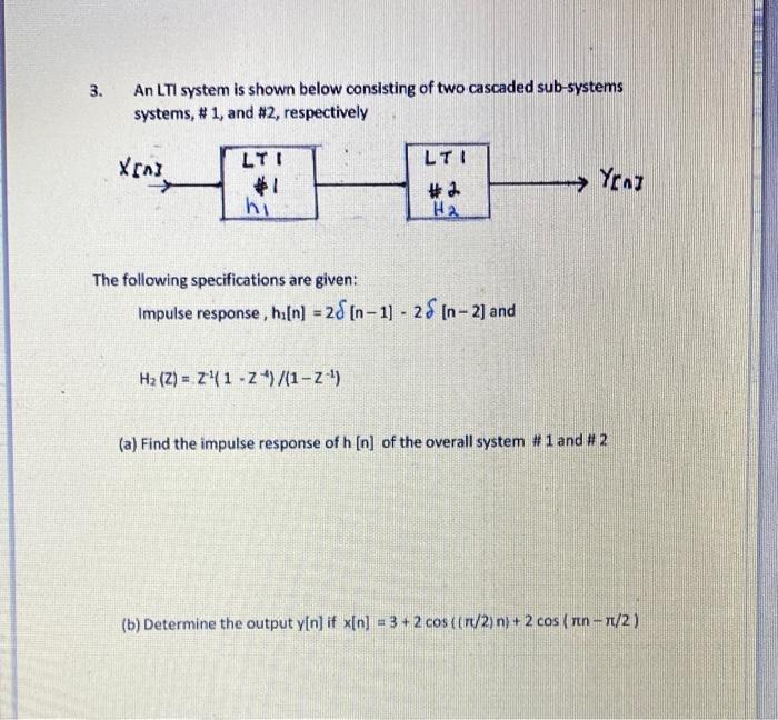 Solved 3. An LTI system is shown below consisting of two | Chegg.com