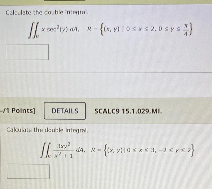 Calculate the double integral. \[ \iint_{R} x \sec ^{2}(y) d A, \quad R=\left\{(x, y) \mid 0 \leq x \leq 2,0 \leq y \leq \fra