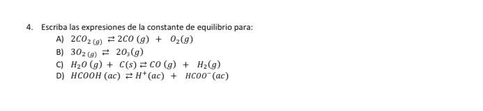 Escriba las expresiones de la constante de equilibrio para: A) \( 2 \mathrm{CO}_{2(g)} \rightleftarrows 2 \mathrm{CO}(\mathrm