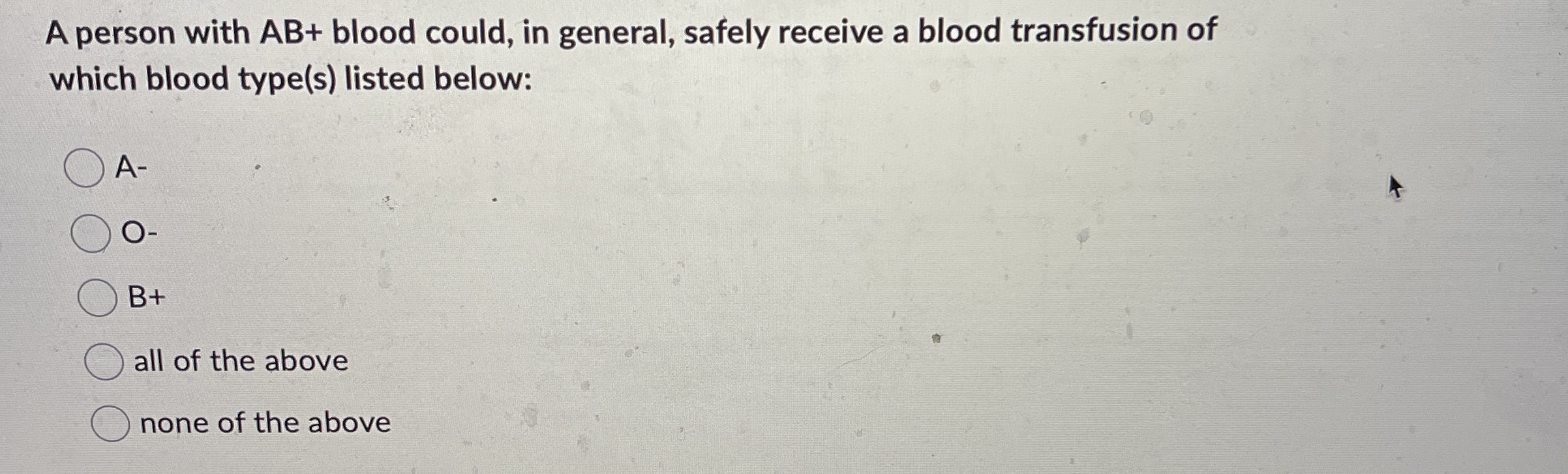 Solved A Person With AB+ ﻿blood Could, In General, Safely | Chegg.com