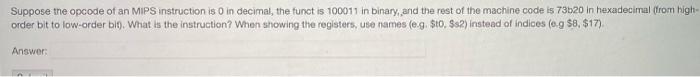 Solved Suppose the opcode of an MIPS instruction is in | Chegg.com