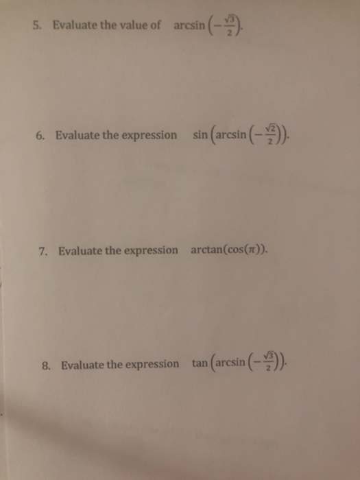 solved-5-evaluate-the-value-of-arcsin-2-6-evaluate-the-chegg