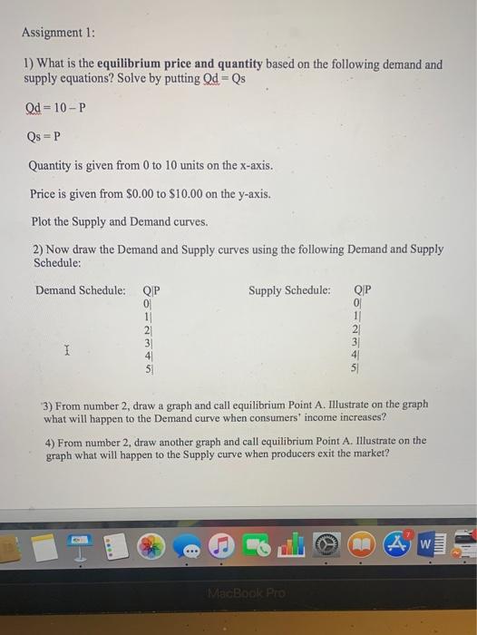 Solved Assignment 1: 1) What is the equilibrium price and | Chegg.com