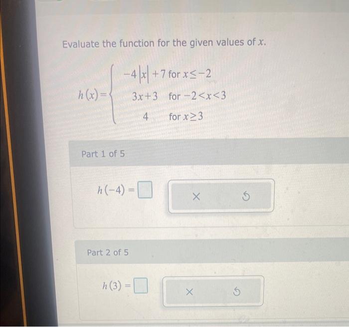 Solved Evaluate the function for the given values of x. | Chegg.com