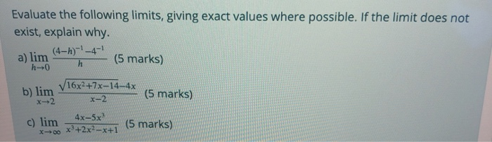 Solved Evaluate the following limits, giving exact values | Chegg.com