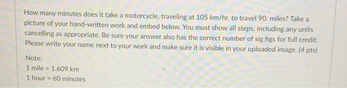 Solved How many minutes does it take a motorcycle traveling Chegg