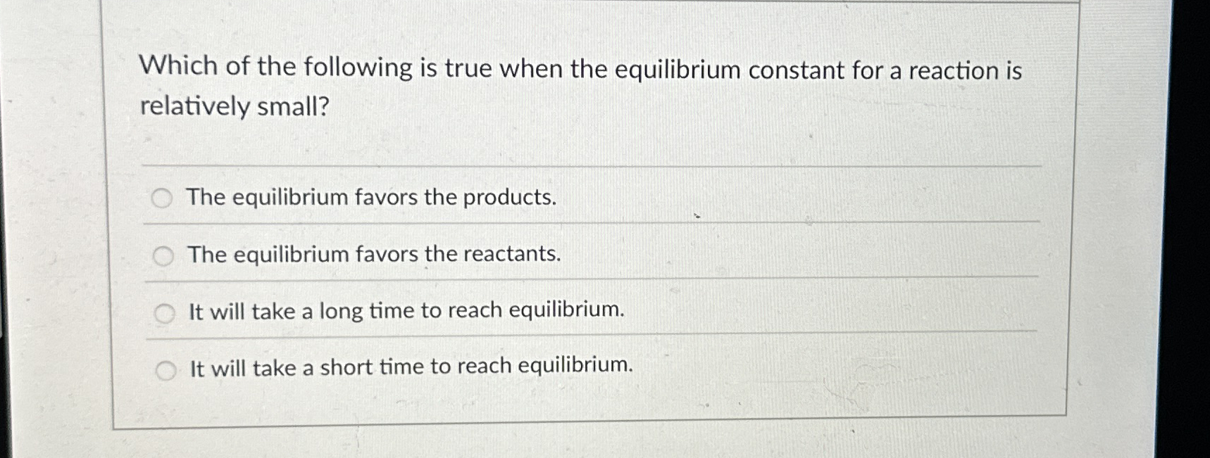 Solved Which of the following is true when the equilibrium | Chegg.com