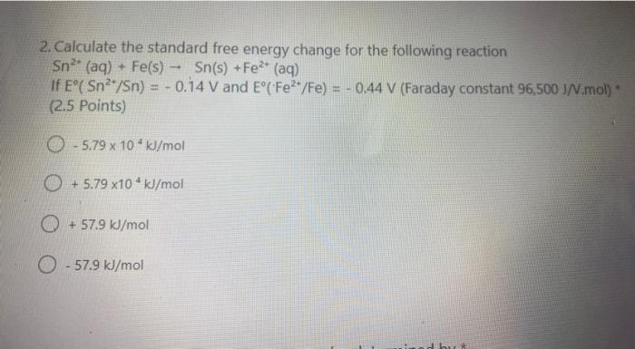 Solved 2. Calculate the standard free energy change for the | Chegg.com