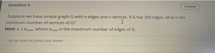 Solved Question 5 5 Points Suppose we have simple graph G | Chegg.com