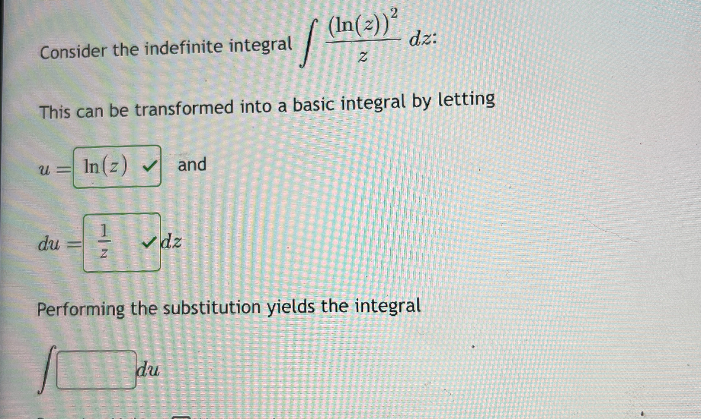 Solved Consider the indefinite integral ∫﻿﻿(ln(z))2zdz | Chegg.com