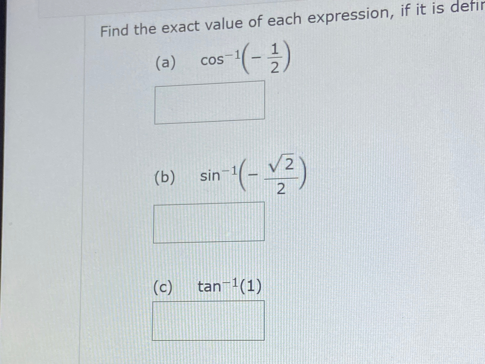 Solved Find the exact value of each expression, if it is | Chegg.com