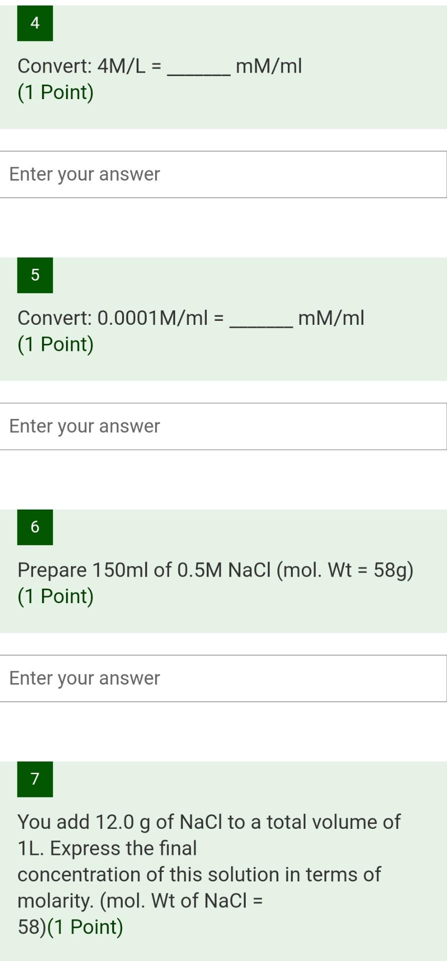 Solved Convert: 4M/L= mM/ml (1 Point) Enter your answer 5 | Chegg.com