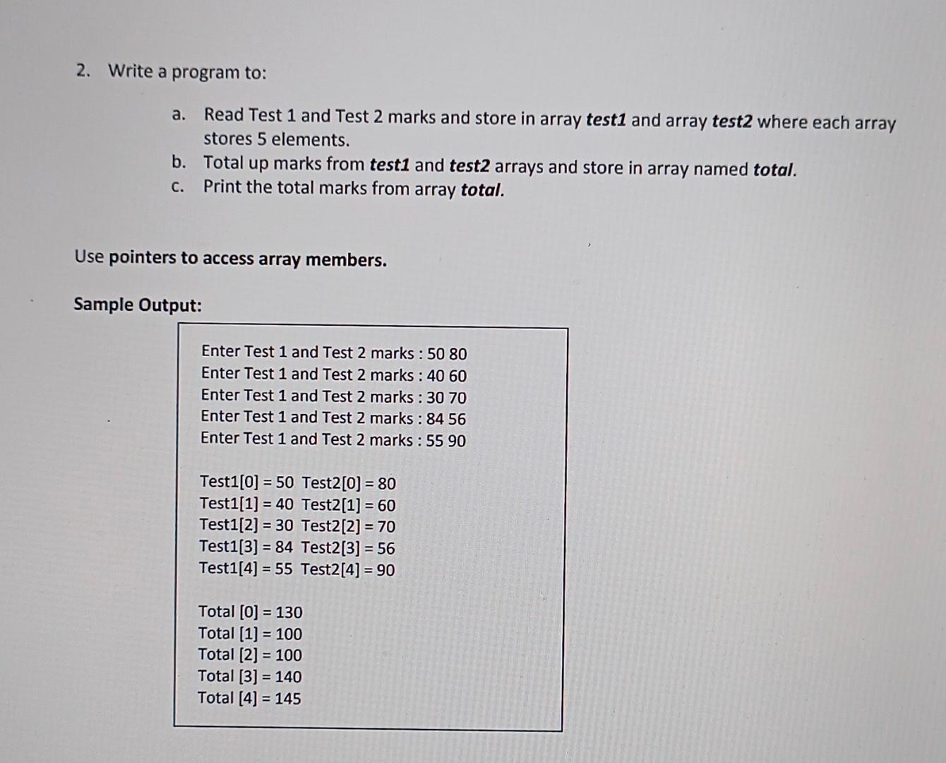 Solved 2. Write a program to: a. Read Test 1 and Test 2 | Chegg.com