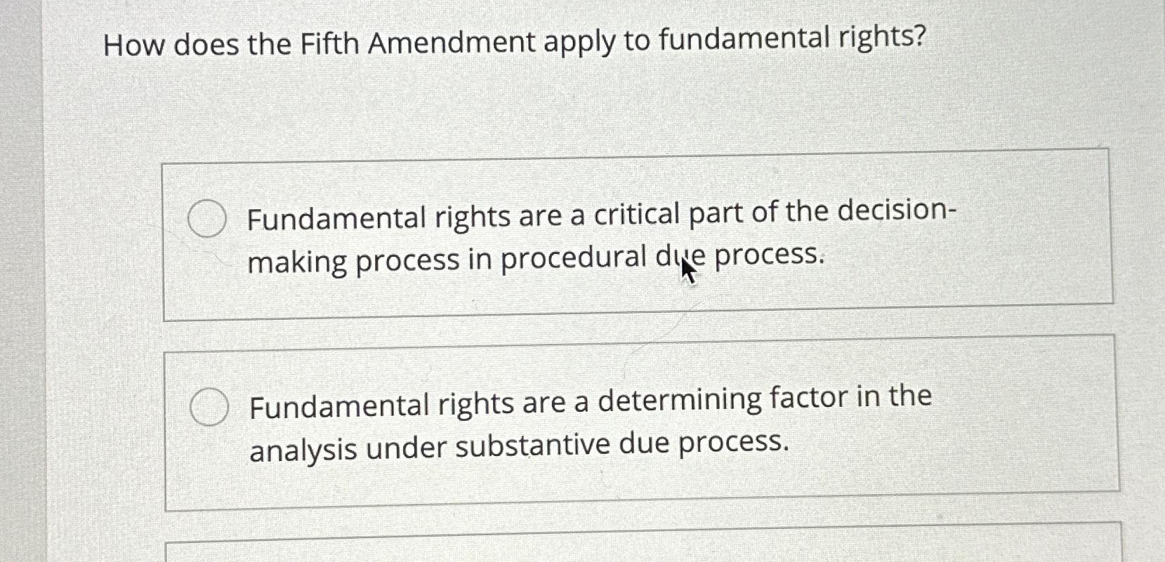 Solved How does the Fifth Amendment apply to fundamental | Chegg.com