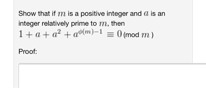 Solved Show that if m is a positive integer and a is an | Chegg.com