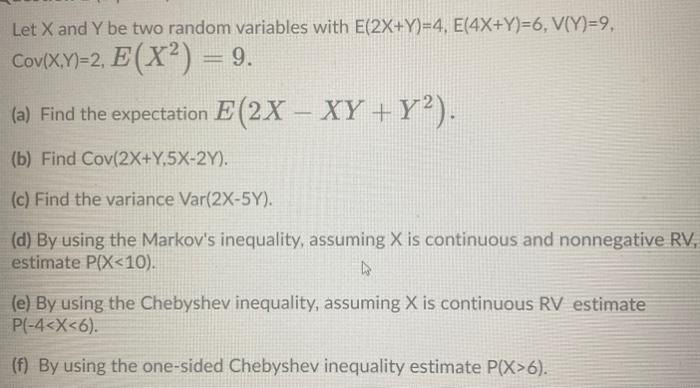 Solved Let X And Y Be Two Random Variables With E 2x Y 4 Chegg Com