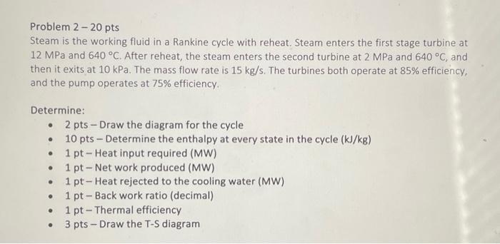 Solved Problem 2−20 pts Steam is the working fluid in a | Chegg.com