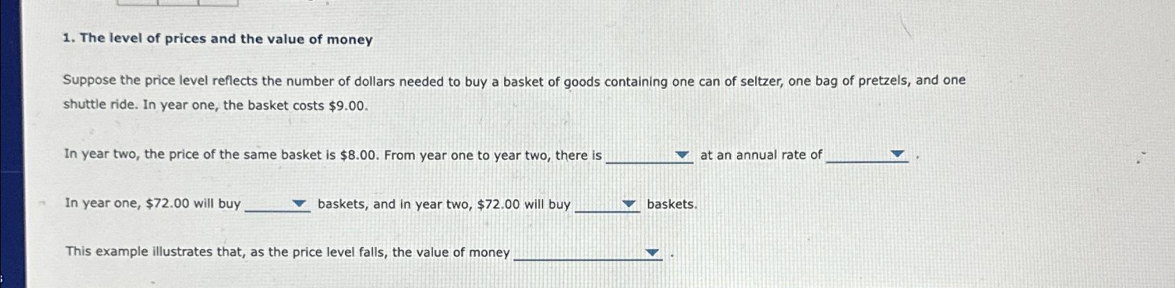 Solved The level of prices and the value of moneySuppose the | Chegg.com