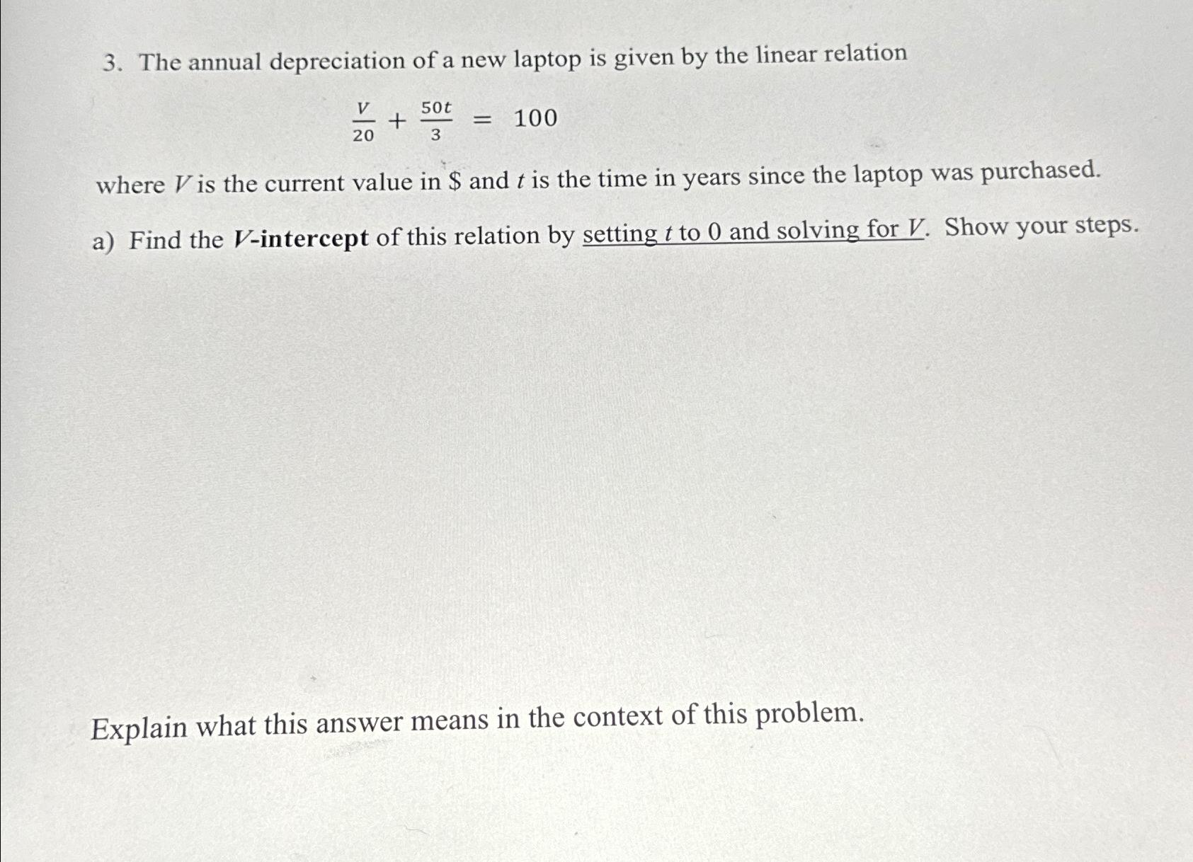 Solved The annual depreciation of a new laptop is given by | Chegg.com