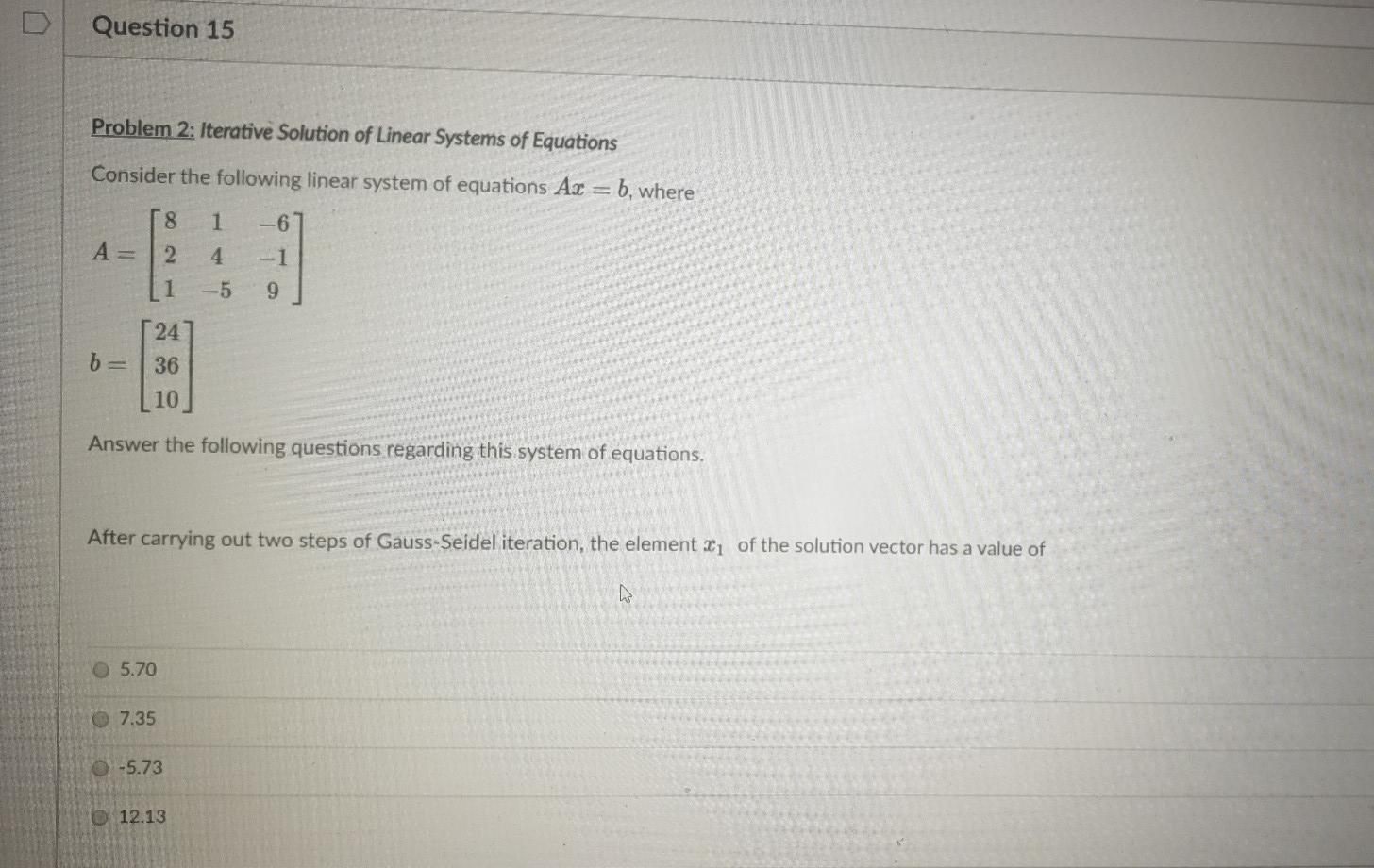 Solved Question 14 Problem 2: Iterative Solution of Linear | Chegg.com