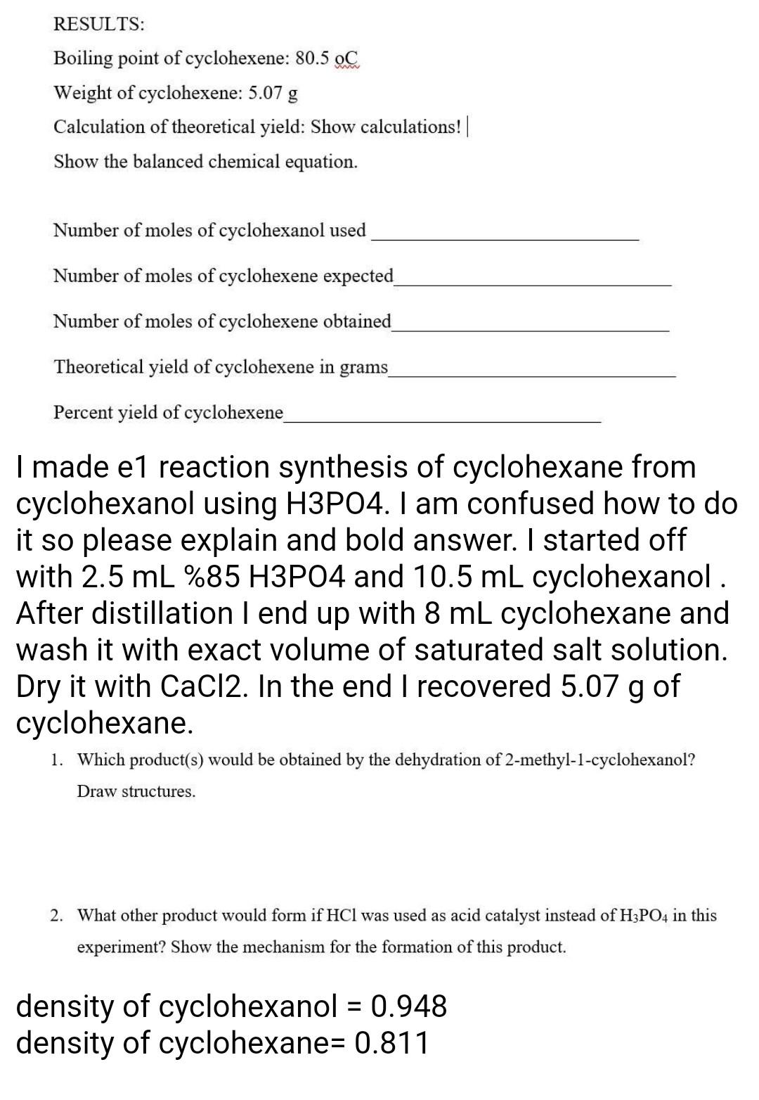 Solved RESULTS: Boiling point of cyclohexene: 80.5oC Weight | Chegg.com