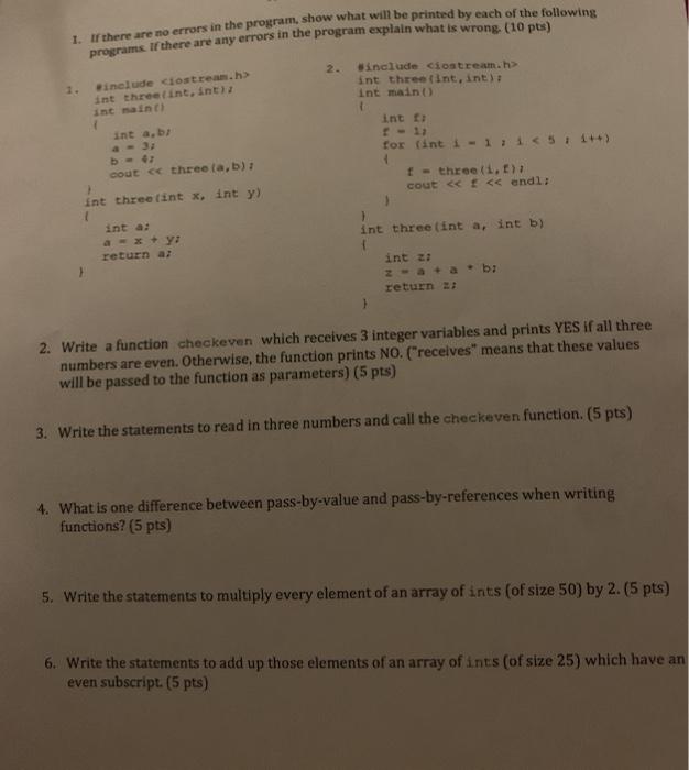 Solved 1. If there are no errors in the program, show what | Chegg.com