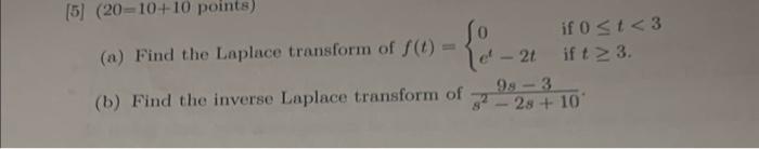 Solved [5] (20=10+10 points ) (a) Find the Laplace transform | Chegg.com