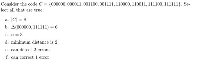 Solved Consider the code C = {000000, 000011, 001100, | Chegg.com