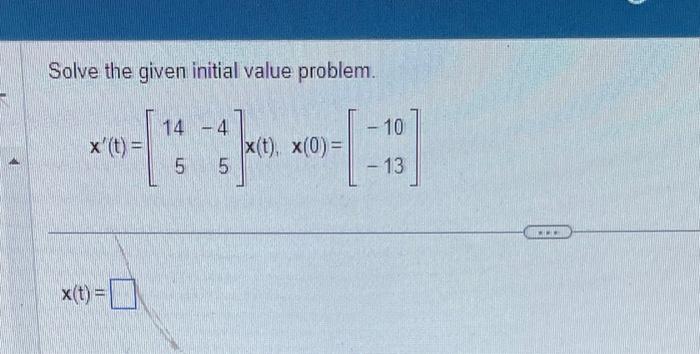 Solved Solve the given initial value problem. | Chegg.com