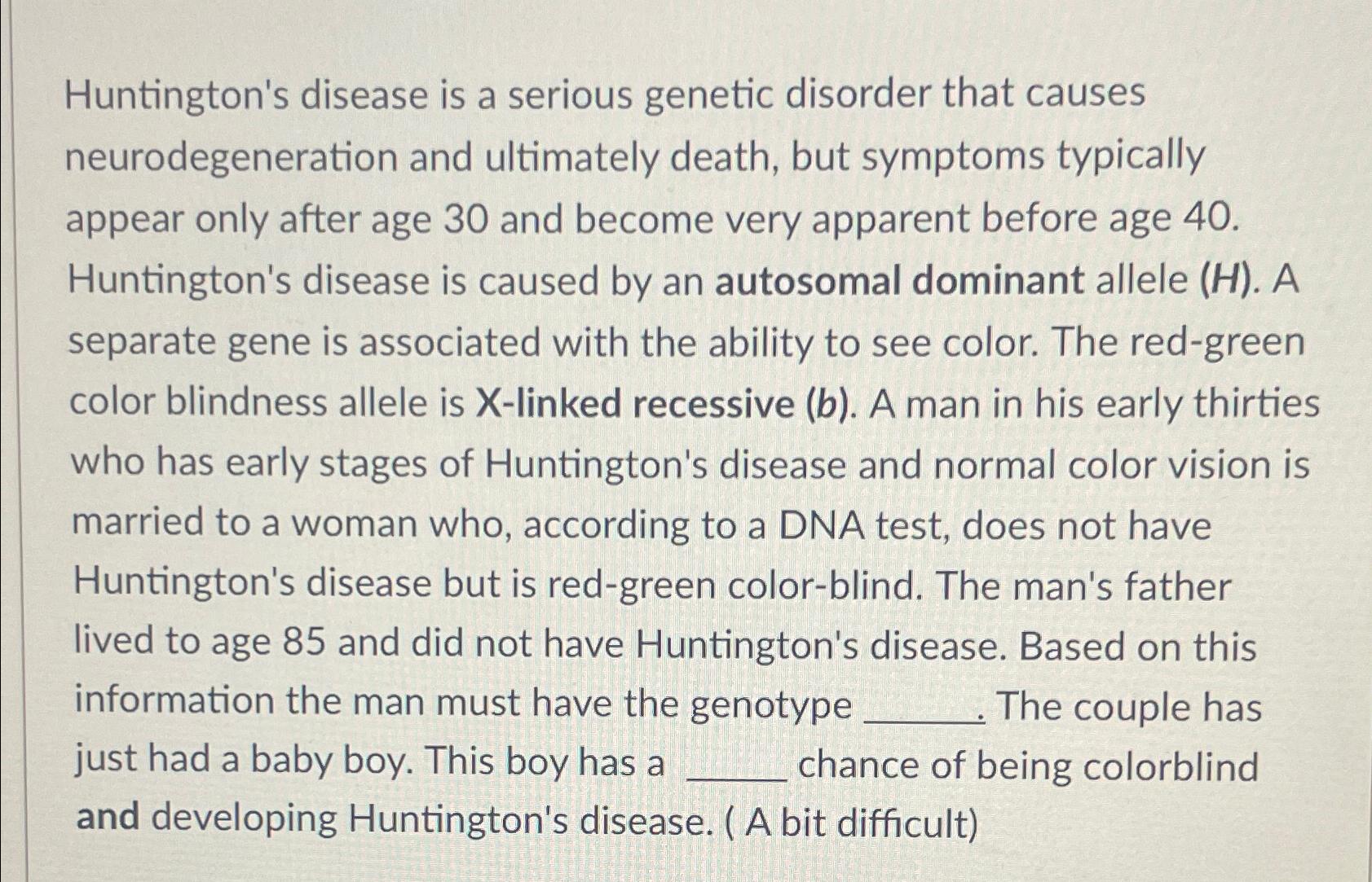 Solved Huntington's Disease Is A Serious Genetic Disorder | Chegg.com