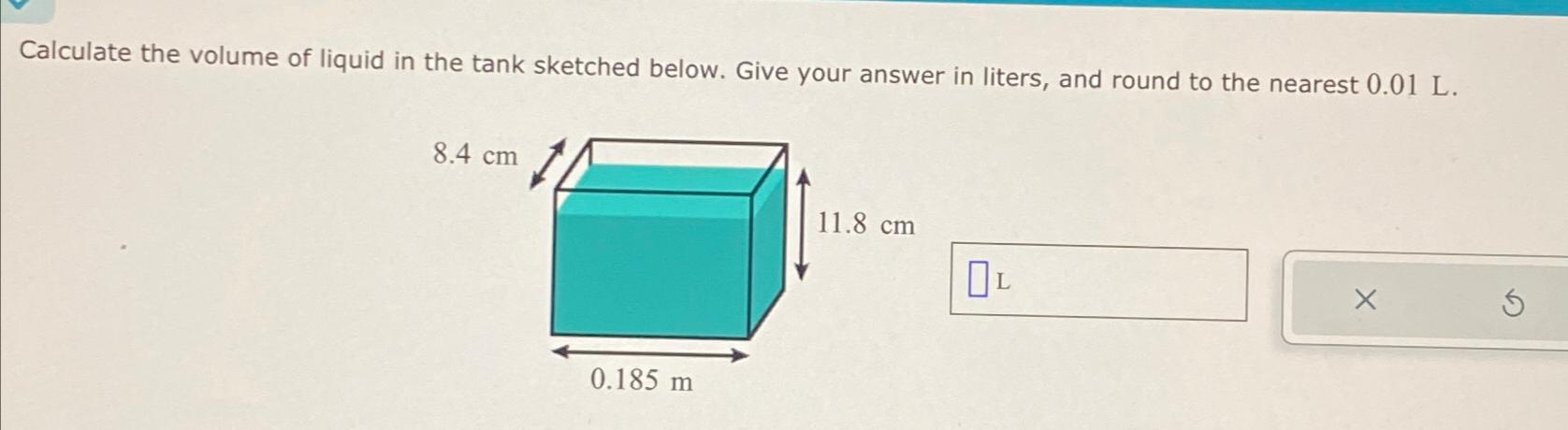 Solved Calculate the volume of liquid in the tank sketched | Chegg.com