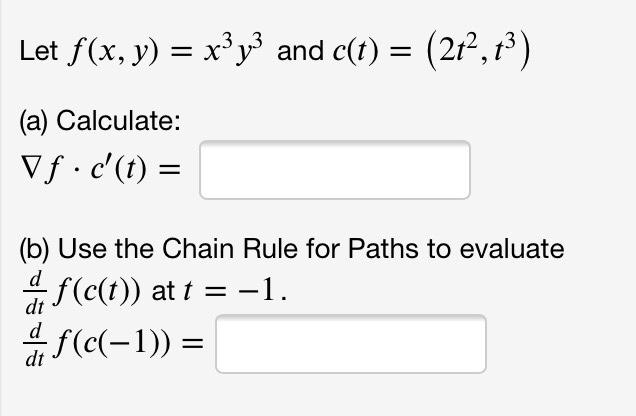 Solved Let F X Y X3y3 And C T 2t2 13 A Calcula Chegg Com