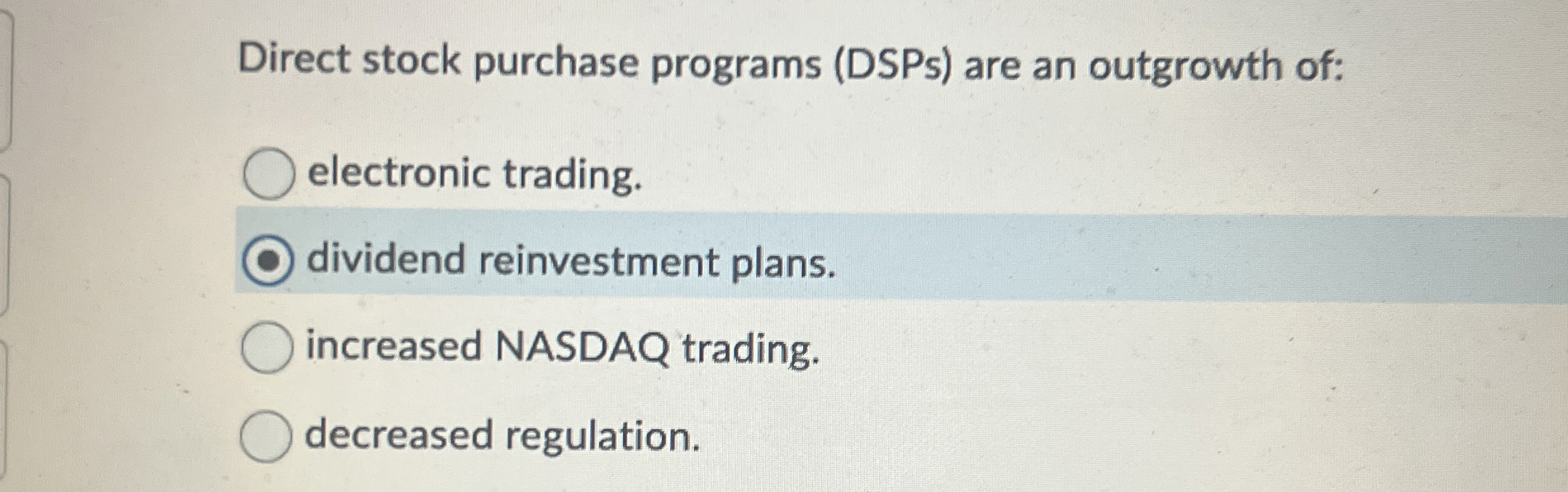 Solved Direct stock purchase programs (DSPs) ﻿are an | Chegg.com