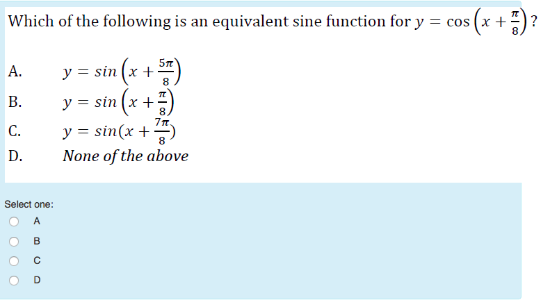 Solved Which of the following is an equivalent sine function | Chegg.com