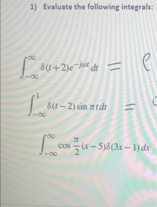 Solved 1) Evaluate The Following Integrals: | Chegg.com