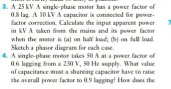 Solved 3. A 25 kV A single-phase motor has a power factor of | Chegg.com