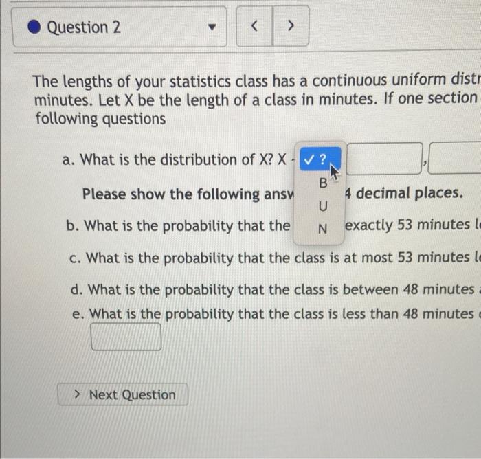 Solved The lengths of your statistics class has a continuous
