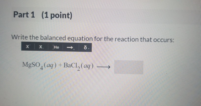 Solved 16 Question (3 points) Complete and balance the | Chegg.com