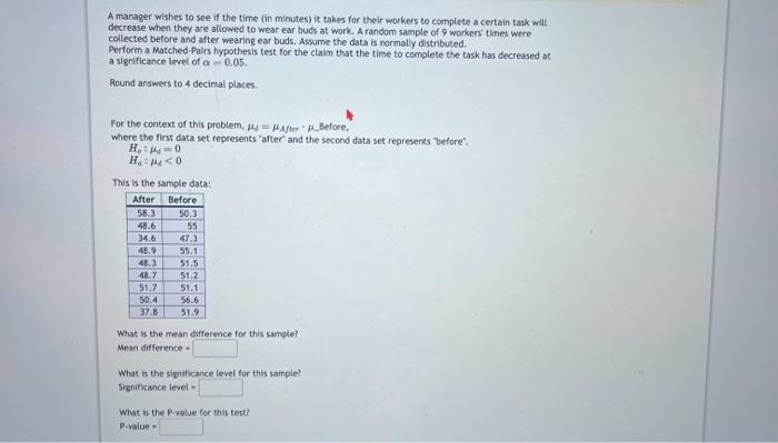 Solved A manager wishes to see if the time (in minutes) it | Chegg.com