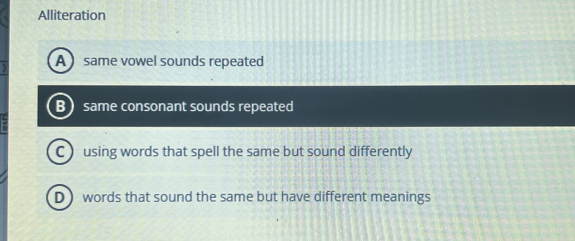 Solved Alliterationsame vowel sounds repeatedsame consonant | Chegg.com