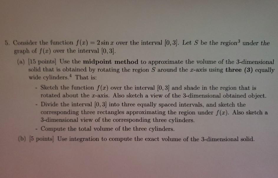 Solved 5. Consider the function f(x) = 2 sin x over the | Chegg.com