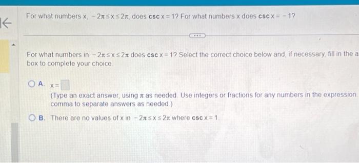 Solved K For what numbers x, - 2x≤x≤2, does csc x= 1? For | Chegg.com