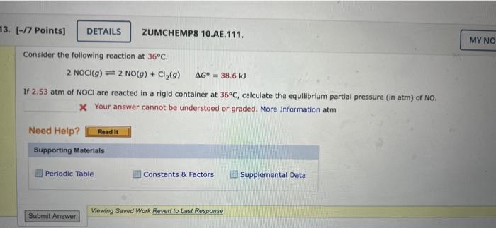 Consider the following reaction at \( 36^{\circ} \mathrm{C} \).
\[
2 \mathrm{NOCl}(g) \rightleftharpoons 2 \mathrm{NO}(g)+\ma