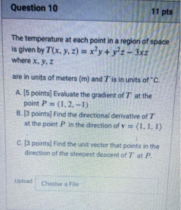 Solved Question 10 11 pts The temperature at each point in a | Chegg.com