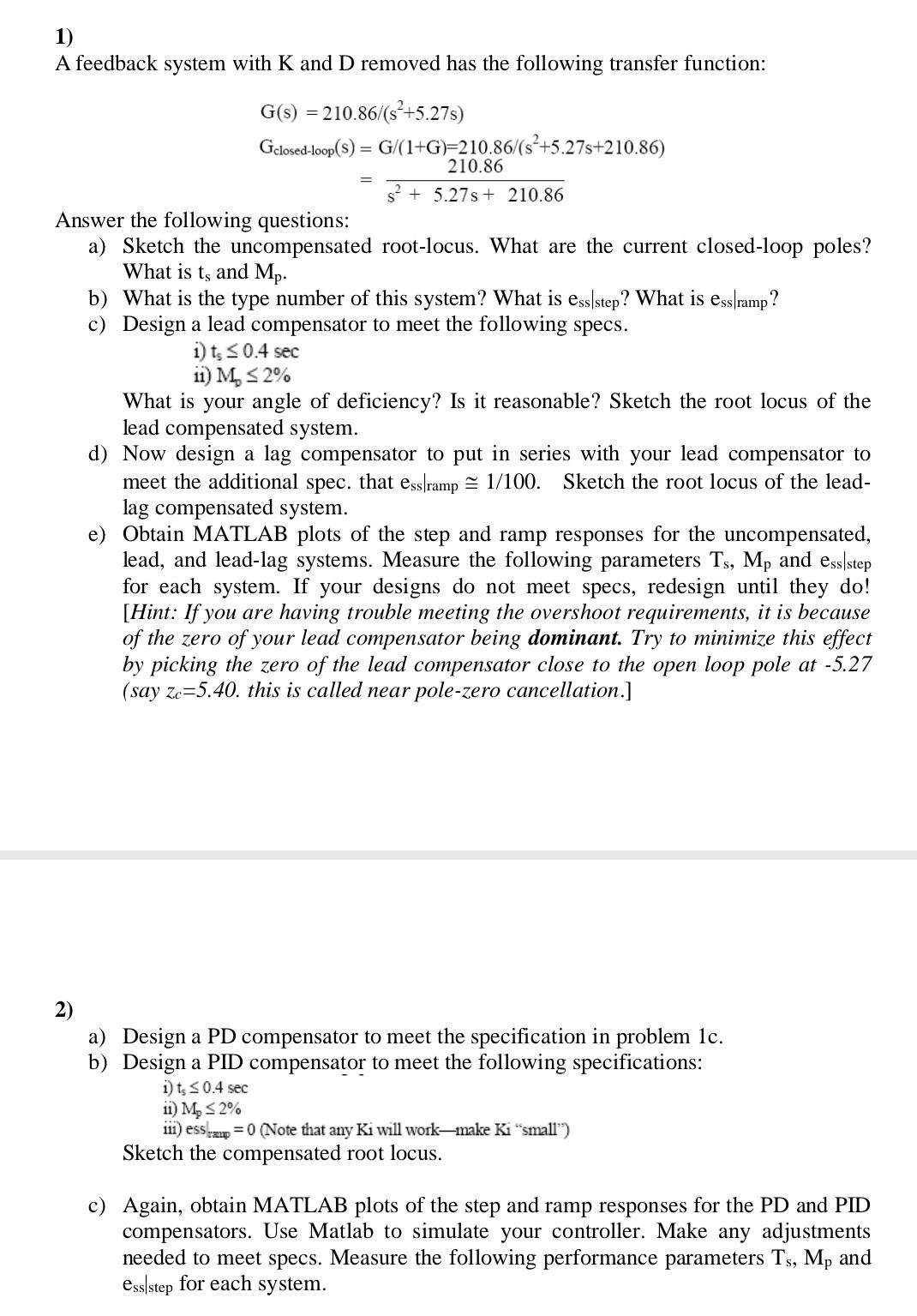 solved-1-a-feedback-system-with-k-and-d-removed-has-the-chegg