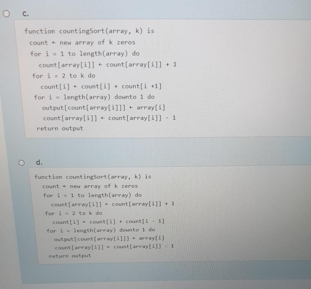 Solved Which of the following is count sort Select one: a. | Chegg.com