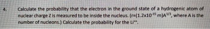 Solved 4. Calculate the probability that the electron in the | Chegg.com