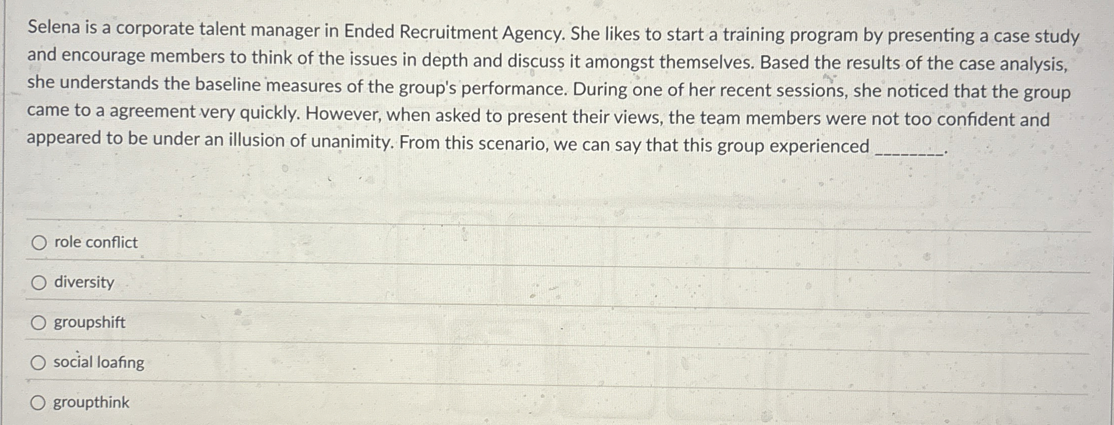 Solved Selena is a corporate talent manager in Ended