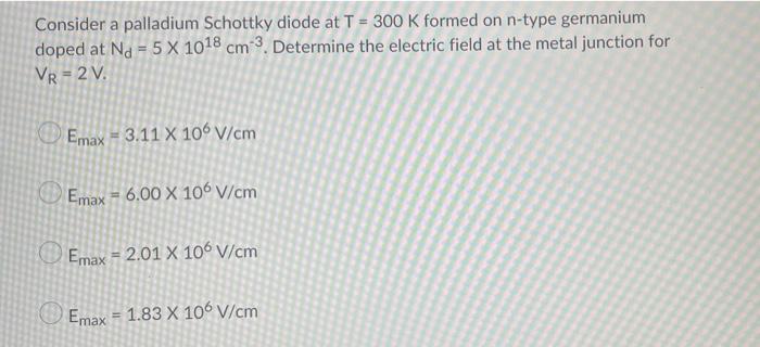 Solved Consider a silicon pn junction diode at T = 300K. The | Chegg.com